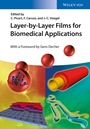 Layer–by–Layer Films for Biomedical Applications - ISBN 9783527335893