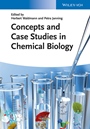 Concepts and Case Studies in Chemical Biology - ISBN 9783527336111