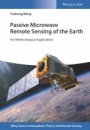 Passive Microwave Remote Sensing of the Earth: for Meteorological Applications - ISBN 9783527336272