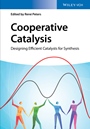 Cooperative Catalysis: Designing Efficient Catalysts for Synthesis - ISBN 9783527336890