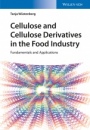 Cellulose and Cellulose Derivatives in the Food Industry: Fundamentals and Applications - ISBN 9783527337583