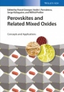 Perovskites and Related Mixed Oxides: Concepts and Applications - ISBN 9783527337637