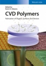 CVD Polymers: Fabrication of Organic Surfaces and Devices - ISBN 9783527337996