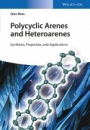Polycyclic Arenes and Heteroarenes: Synthesis, Properties, and Applications - ISBN 9783527338474