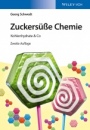 Zuckersüße Chemie: Kohlenhydrate & Co - ISBN 9783527338689