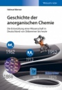 Geschichte der anorganischen Chemie: Die Entwicklung einer Wissenschaft in Deutschland von Döbereiner bis heute - ISBN 9783527338870