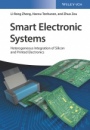 Smart Electronic Systems: Heterogeneous Integration of Silicon and Printed Electronics - ISBN 9783527338955