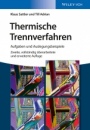 Thermische Trennverfahren: Aufgaben und Auslegungsbeispiele - ISBN 9783527338962