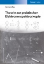 Grundlagen der Elektronenspektroskopie: Theorie der Anregung und Deaktivierung von Molekülen - ISBN 9783527339037
