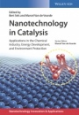 Nanotechnology in Catalysis: Applications in the Chemical Industry, Energy Development, and Environment Protection 3 Volumes - ISBN 9783527339143