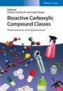 Bioactive Carboxylic Compound Classes: Pharmaceuticals and Agrochemicals - ISBN 9783527339471