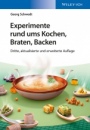 Experimente rund ums Kochen, Braten, Backen - ISBN 9783527339679