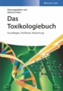Das Toxikologiebuch: Grundlagen, Verfahren, Bewertung - ISBN 9783527339730