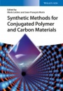 Synthetic Methods for Conjugated Polymer and Carbon Materials - ISBN 9783527339983