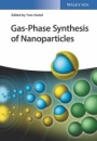 Gas–Phase Synthesis of Nanoparticles - ISBN 9783527340606