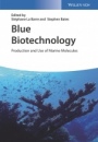 Blue Biotechnology: Production and Use of Marine Molecules - ISBN 9783527341382