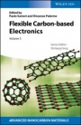 Flexible Carbon–based Electronics - ISBN 9783527341917