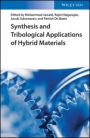 Synthesis and Tribological Applications of Hybrid Materials - ISBN 9783527343010