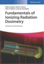 Fundamentals of Ionizing Radiation Dosimetry: Solutions to the Exercises - ISBN 9783527343522