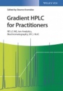 Gradient HPLC for Practitioners: RP, LC–MS, Ion Analytics, Biochromatography, SFC, HILIC - ISBN 9783527344086