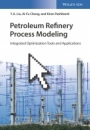Petroleum Refinery Process Modeling: Integrated Optimization Tools and Applications - ISBN 9783527344239