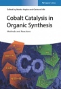 Cobalt Catalysis in Organic Synthesis: Methods and Reactions - ISBN 9783527344505