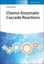 Chemo–Enzymatic Cascade Reactions - ISBN 9783527344512