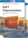 RAFT Polymerization: Methods, Synthesis, and Applications 2 Volume Set - ISBN 9783527344956