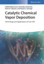 Catalytic Chemical Vapor Deposition: Technology and Applications of Cat–CVD - ISBN 9783527345236
