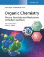 Organic Chemistry: Theory, Reactivity and Mechanisms in Modern Synthesis - ISBN 9783527345328