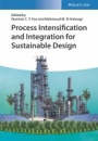 Process Intensification and Integration for Sustainable Design - ISBN 9783527345472