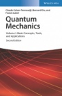 Quantum Mechanics, Volume 1: Basic Concepts, Tools, and Applications - ISBN 9783527345533