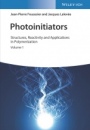 Photoinitiators: Structures, Reactivity and Applications in Polymerization - ISBN 9783527346097