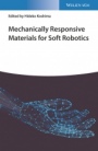 Mechanically Responsive Materials for Soft Robotics - ISBN 9783527346202
