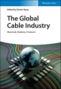The Global Cable Industry: Materials, Markets, Products - ISBN 9783527346271