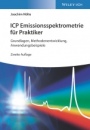 ICP Emissionsspektrometrie für Praktiker: Grundlagen, Methodenentwicklung, Anwendungsbeispiele - ISBN 9783527346585