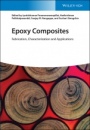 Epoxy Composites: Fabrication, Characterization and Applications - ISBN 9783527346783