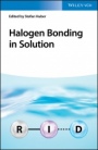 Halogen Bonding in Solution - ISBN 9783527347315