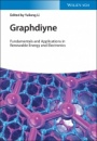 Graphdiyne: Fundamentals and Applications in Renewable Energy and Electronics - ISBN 9783527347872