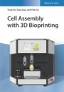 Cell Assembly with 3D Bioprinting - ISBN 9783527347964
