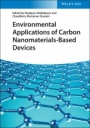 Environmental Applications of Carbon Nanomaterials–Based Devices - ISBN 9783527348657