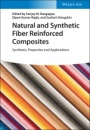 Natural and Synthetic Fiber Reinforced Composites: Synthesis, Properties and Applications - ISBN 9783527349302