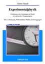 Experimentalphysik: Einführung in die Grundlagen der Physik mit zahlreichen Übungsaufgaben Teil 1: Mechanik, Wärmelehre, Wellen, Schwingungen - ISBN 9783527403608