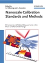 Nanoscale Calibration Standards and Methods: Dimensional and Related Measurements in the Micro and Nanometer Range - ISBN 9783527405022