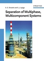 Separation of Multiphase, Multicomponent Systems - ISBN 9783527406128