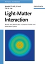Light–Matter Interaction: Atoms and Molecules in External Fields and Nonlinear Optics - ISBN 9783527406616