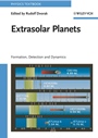 Extrasolar Planets: Formation, Detection and Dynamics - ISBN 9783527406715