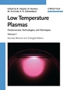 Low Temperature Plasmas: Fundamentals, Technologies and Techniques - ISBN 9783527406739
