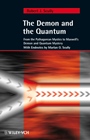 The Demon and the Quantum: From the Pythagorean Mystics to Maxwells Demon and Quantum Mystery - ISBN 9783527406883
