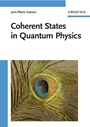 Coherent States in Quantum Physics - ISBN 9783527407095